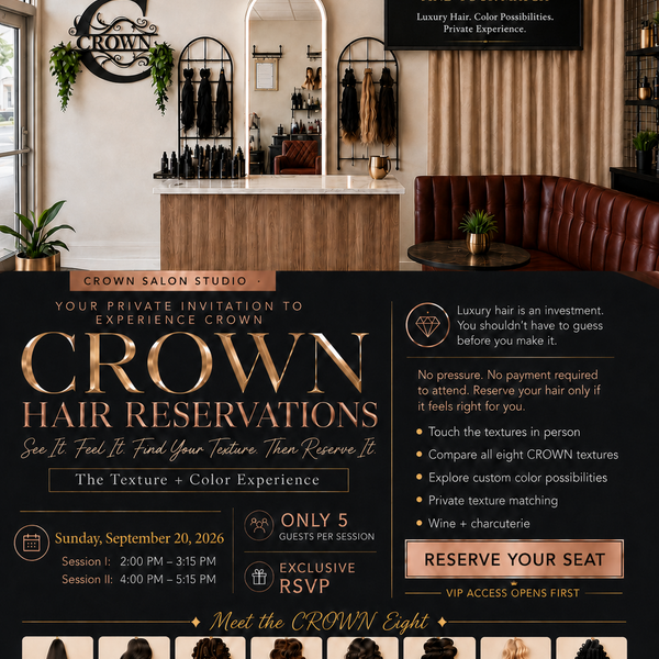 CROWN Hair Reservations: The Texture + Color Experience